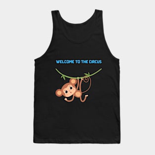 Welcome to the circus Tank Top